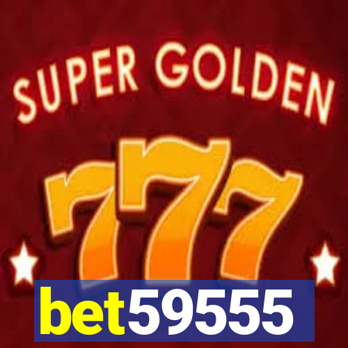 bet59555