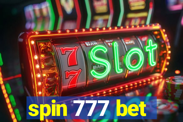 spin 777 bet