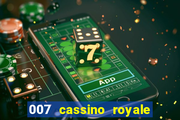 007 cassino royale rede canais