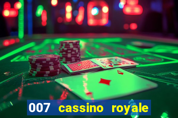 007 cassino royale rede canais