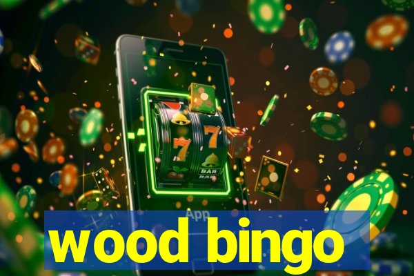 wood bingo