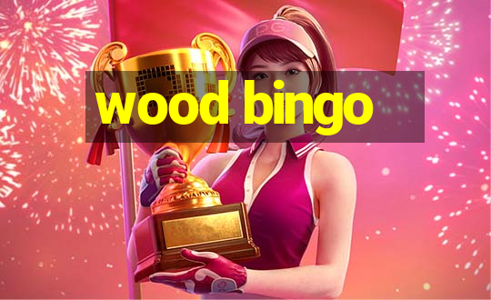 wood bingo