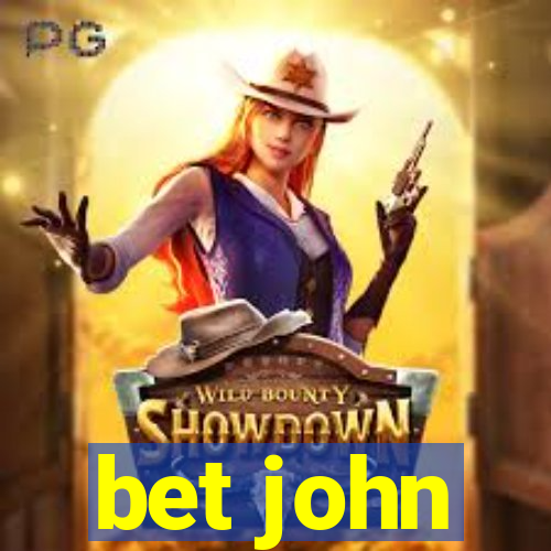 bet john