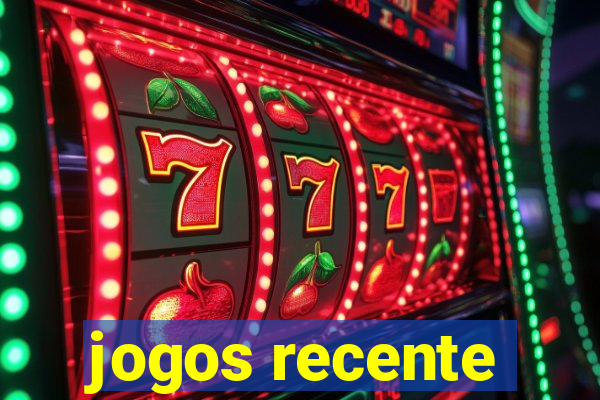 jogos recente