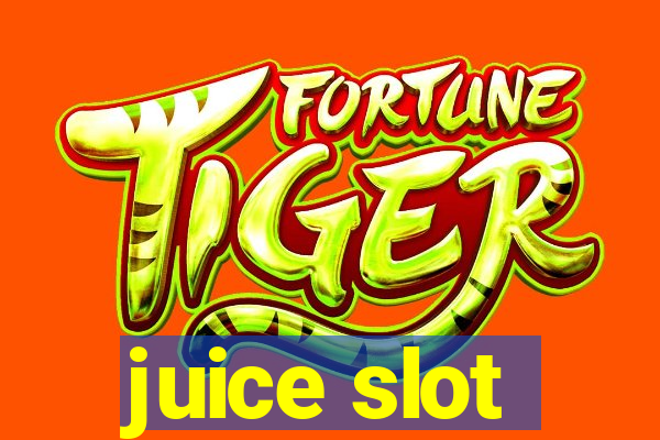 juice slot