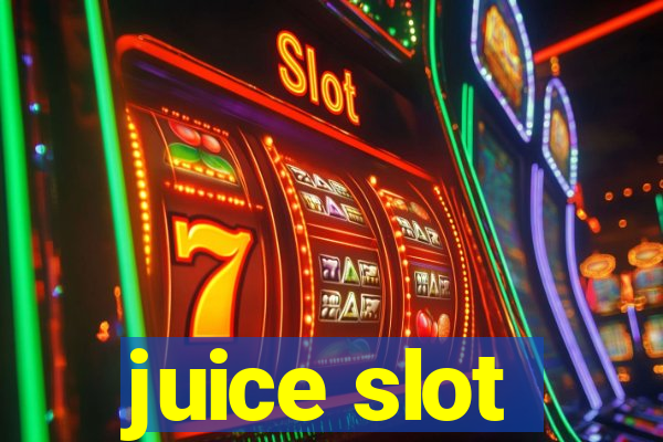 juice slot