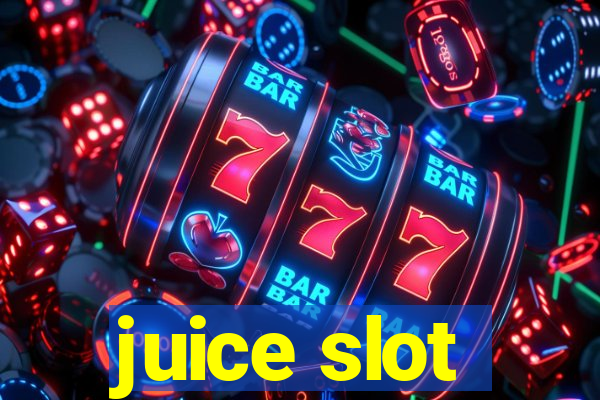 juice slot