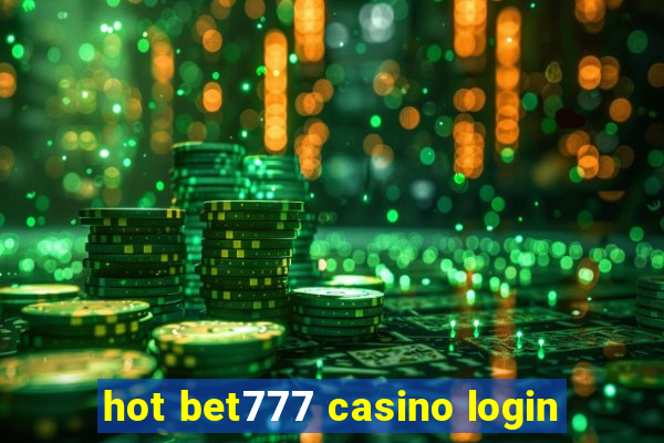 hot bet777 casino login