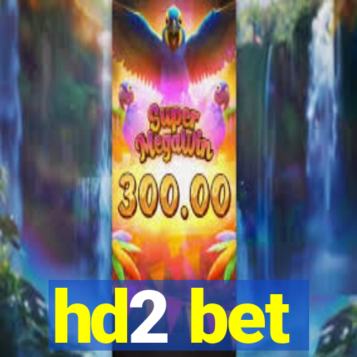 hd2 bet