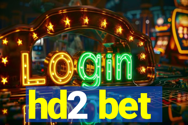 hd2 bet