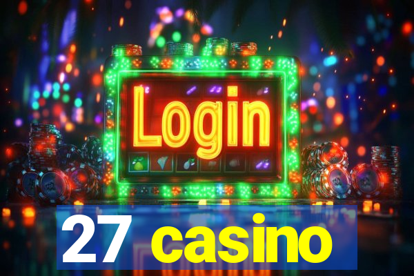 27 casino