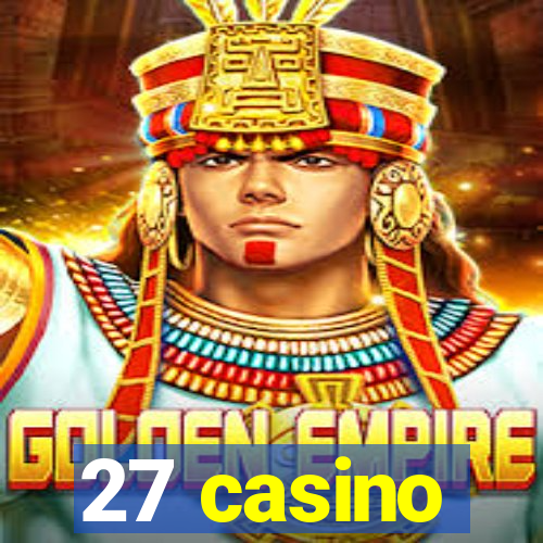 27 casino