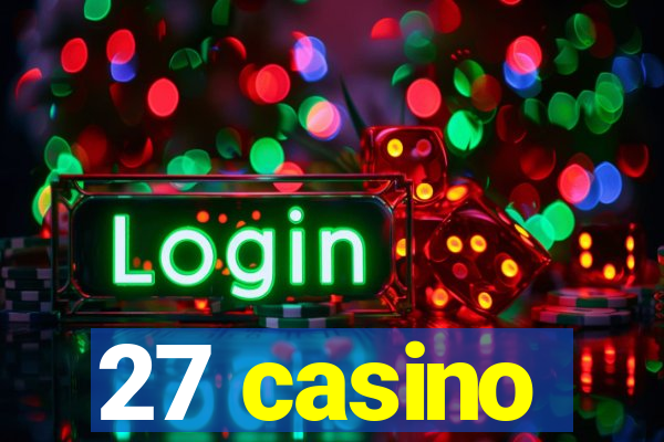 27 casino