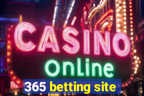 365 betting site