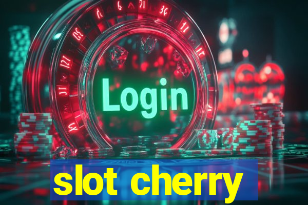 slot cherry