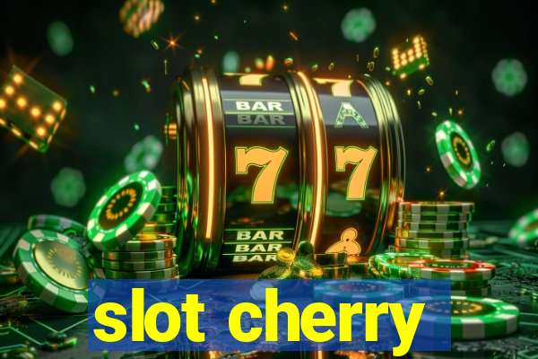 slot cherry