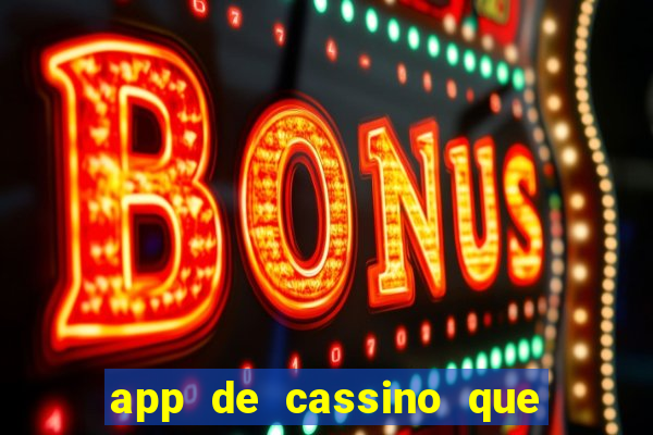 app de cassino que paga no cadastro