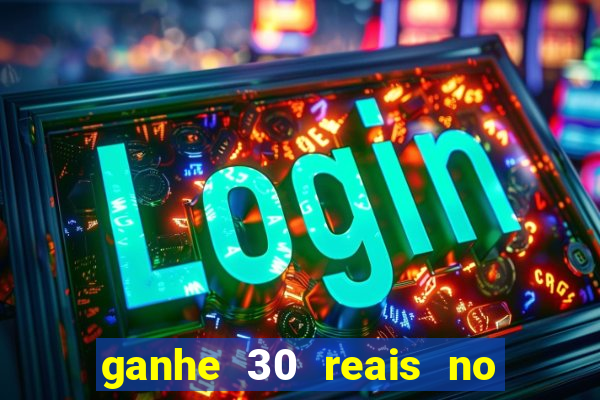 ganhe 30 reais no cadastro tigre