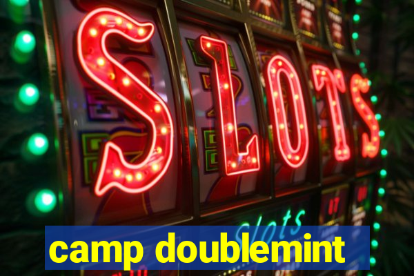 camp doublemint