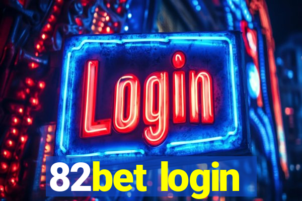 82bet login