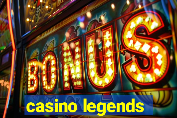 casino legends