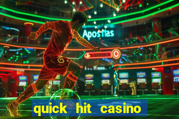 quick hit casino slot machines