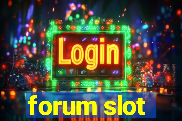 forum slot