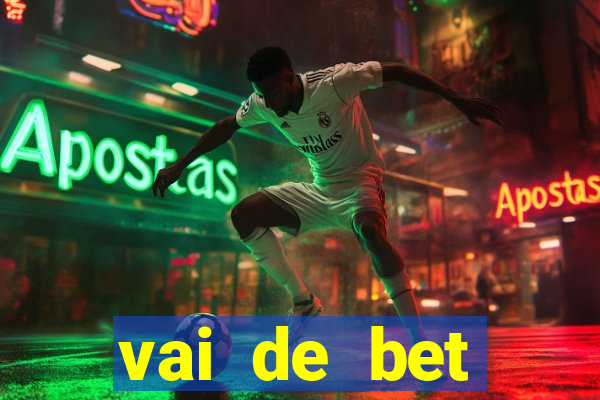 vai de bet plataforma gusttavo lima