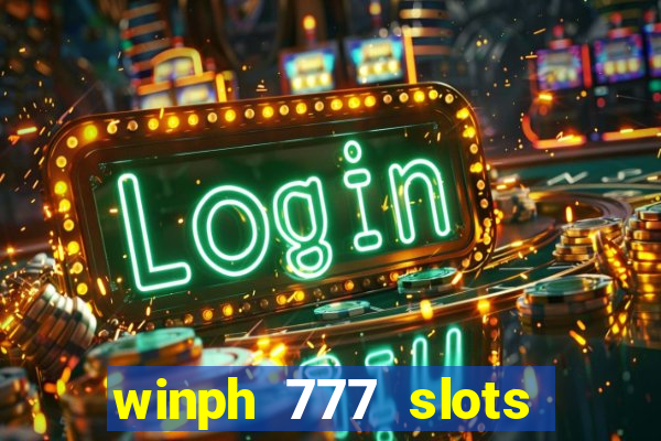 winph 777 slots club 2022