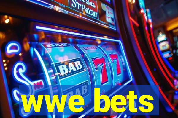 wwe bets