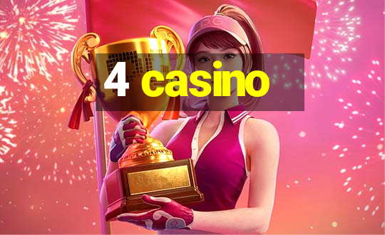 4 casino