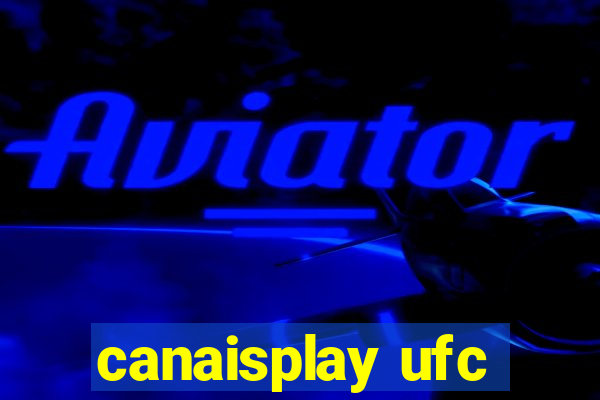 canaisplay ufc