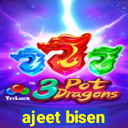 ajeet bisen