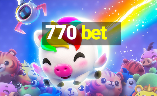 770 bet