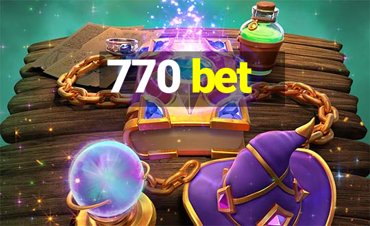 770 bet