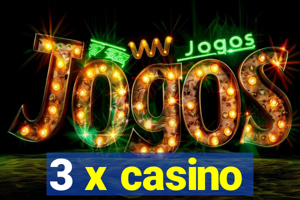 3 x casino