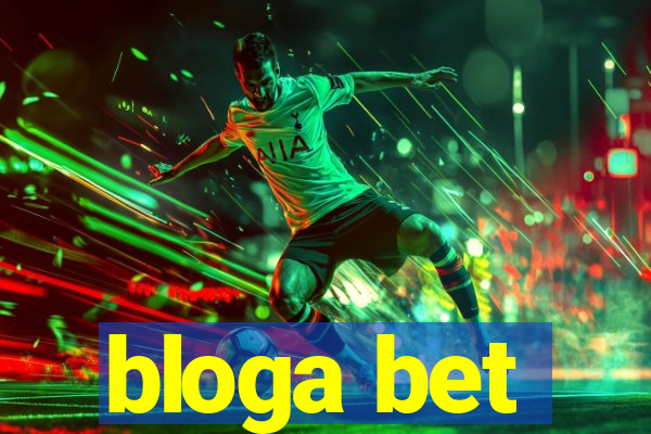 bloga bet