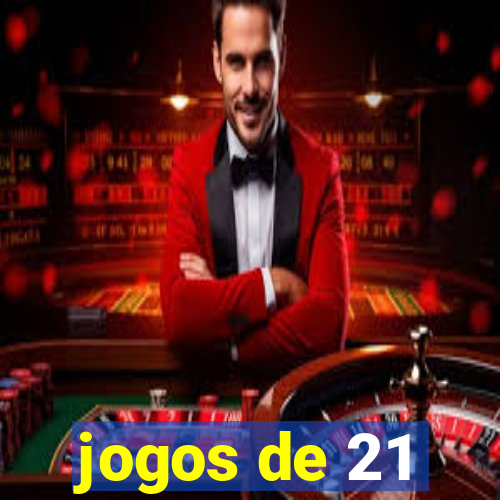 jogos de 21