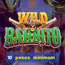 10 pesos minimum deposit casino philippines