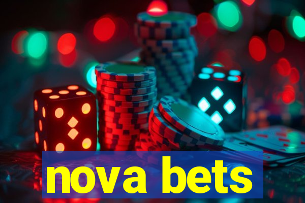 nova bets