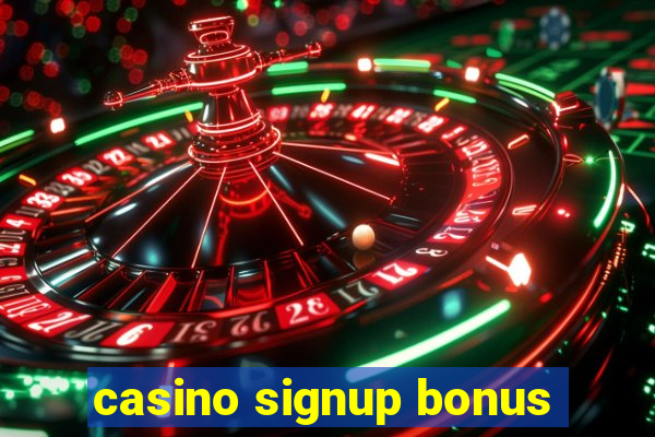 casino signup bonus