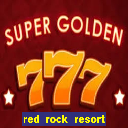 red rock resort spa and casino