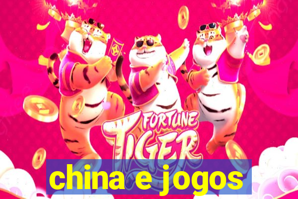 china e jogos