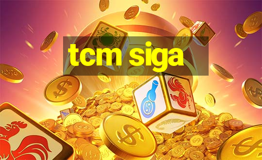 tcm siga