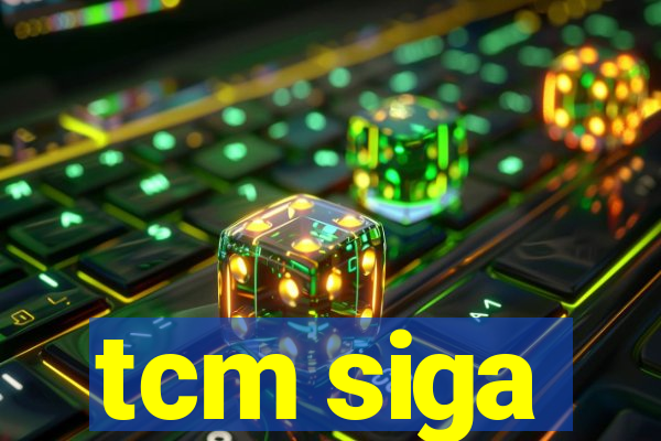 tcm siga