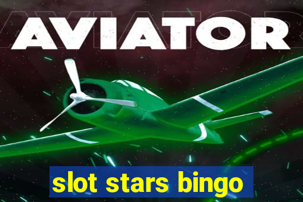 slot stars bingo