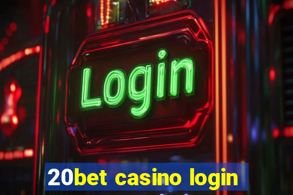 20bet casino login