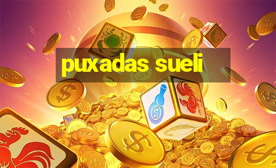 puxadas sueli