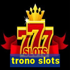 trono slots