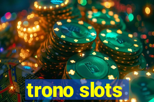 trono slots